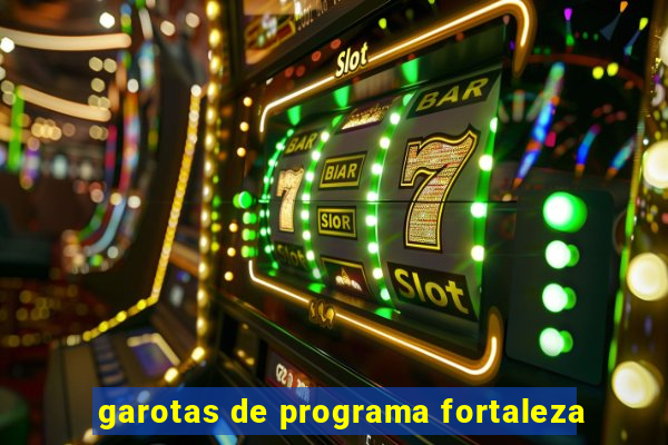 garotas de programa fortaleza